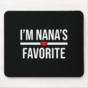 I'm Nana's Favorite Mouse Pad