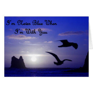 i'm never blue with you card