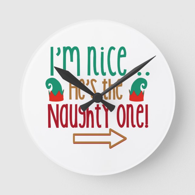 Im Nice Hes Naughty Elf Hat Round Clock (Front)