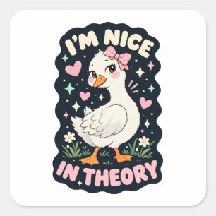 I'm nice in theory goose humor square sticker