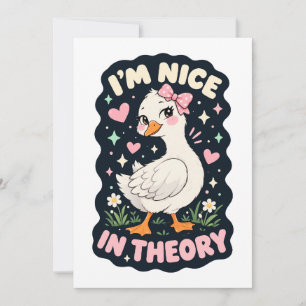 I'm nice in theory goose humour invitation