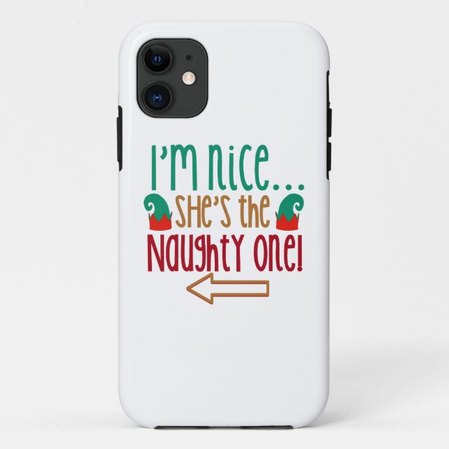 Im Nice Shes Naughty Elf Hat Case-Mate iPhone Case (Back)
