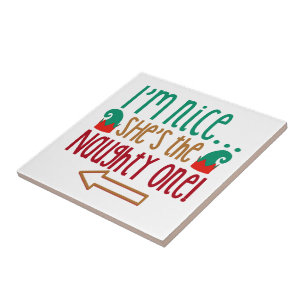 Im Nice Shes Naughty Elf Hat Ceramic Tile