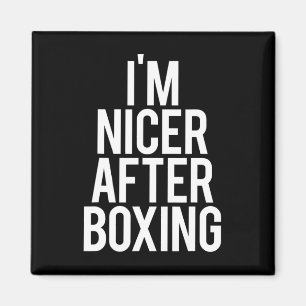 I'm Nicer After Boxing Funny Gym Saying Fitness Fa Magnet