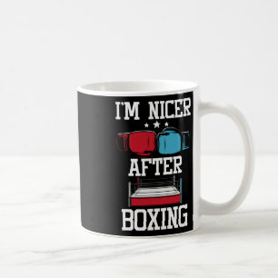 I'm Nicer After Boxing - Kickboxing Kickboxer Gym Coffee Mug