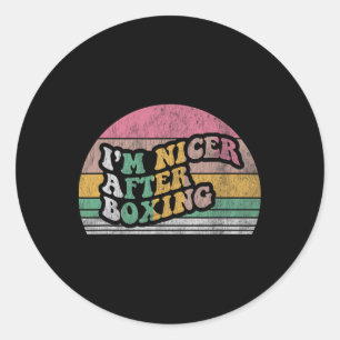 I'm Nicer After Boxing Retro Sunset Classic Round Sticker