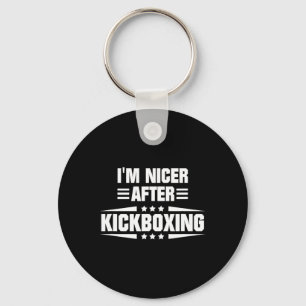 I'm Nicer After Kickboxing Key Ring