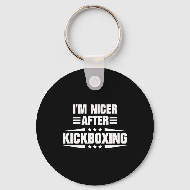 I'm Nicer After Kickboxing  Key Ring (Front)