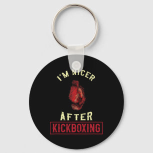 I'm Nicer After Kickboxing Kickboxer Funny Kickbox Key Ring