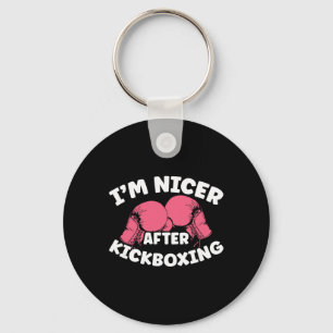 Im Nicer After Kickboxing Mma Kickboxing Kickboxer Key Ring