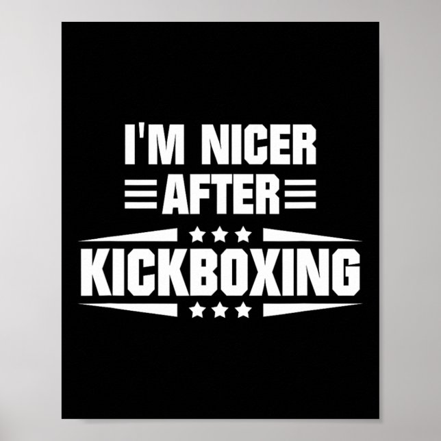 I'm Nicer After Kickboxing  Poster (Front)