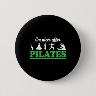 I'm Nicer After Pilates Fitness Instructor Funny P 6 Cm Round Badge