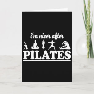 I'm Nicer After Pilates Fitness Instructor Funny P Card
