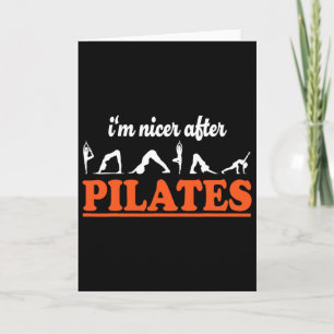 I'm Nicer After Pilates Fitness Instructor Funny P Card