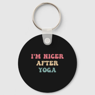 I'm Nicer After Yoga Key Ring