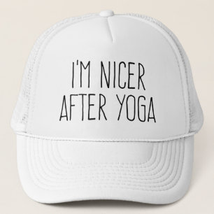 I'm Nicer After Yoga    Trucker Hat