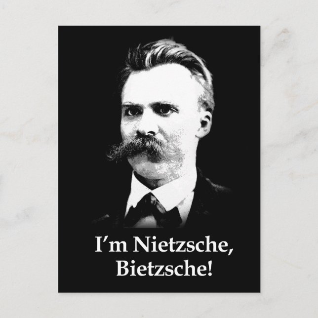 I'm Nietzsche, Bietzsche! Postcard (Front)