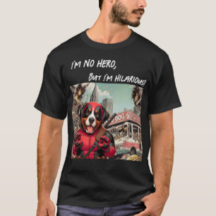 I'm no hero, but I'm hilarious! - Swiss T-Shirt