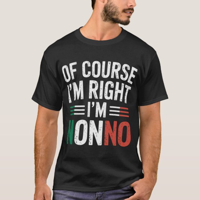 I'M Nonno Italian Grandpa Nonno Grandfather  T-Shirt (Front)
