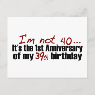 I'M Not 40 Postcard