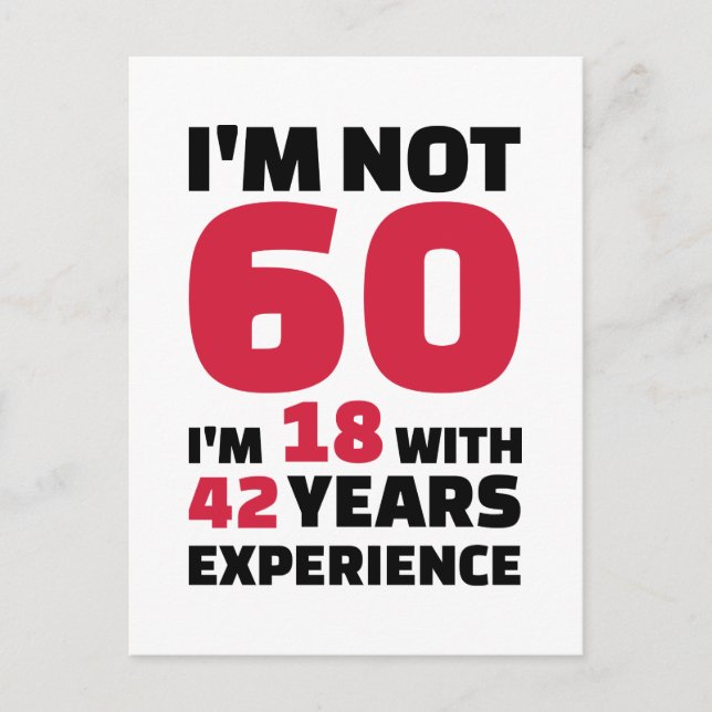 I'm not 60 years birthday postcard (Front)