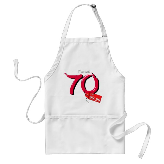 I'm Not 70 I'm 69.99 Bubble Text Standard Apron (Front)