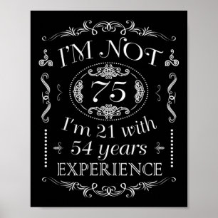 Im Not 75 Funny 75th Birthday  Poster