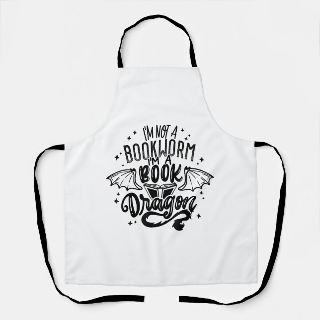 I'm Not A Bookworm I'm A Book Dragon Fantasy Book  Apron (Front)