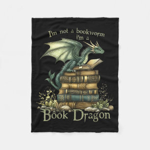 I'm Not A Bookworm I'm A Book Dragon  Fleece Blanket