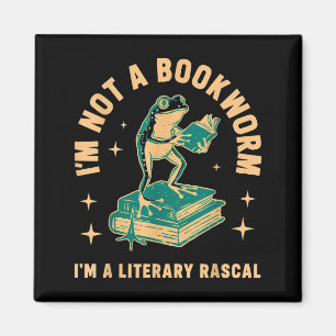 I'm not a bookworm i'm a literary rascal frog magnet