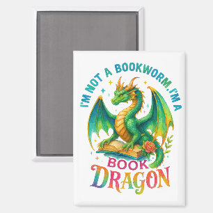I'm Not A Bookworm.... Magnet