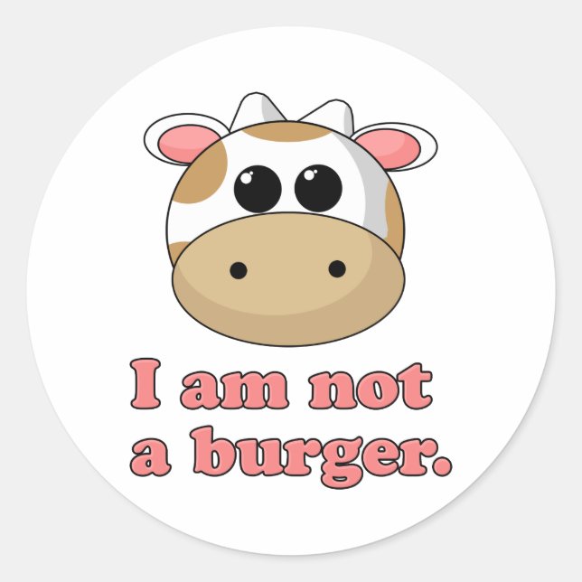 I'm Not a Burger Classic Round Sticker (Front)