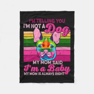 I'm Not A Dog I'm A Ba Fleece Blanket