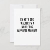 I'm not a dog walker; I'm a mobile dog happiness