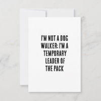I'm not a dog walker; I'm a temporary leader of 