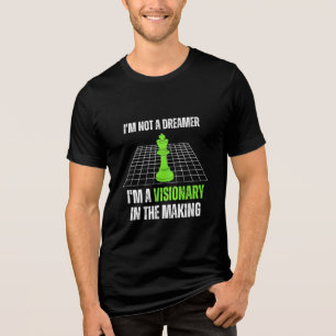 I'm not a dreamer, I'm a visionary in the making Tri-Blend Shirt