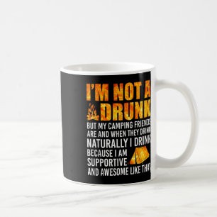 Im Not A Drunk But My Camping Friends Are Funny Sa Coffee Mug