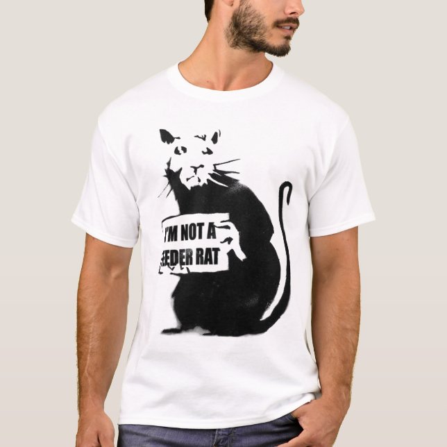 I'm not a feeder rat T-Shirt (Front)