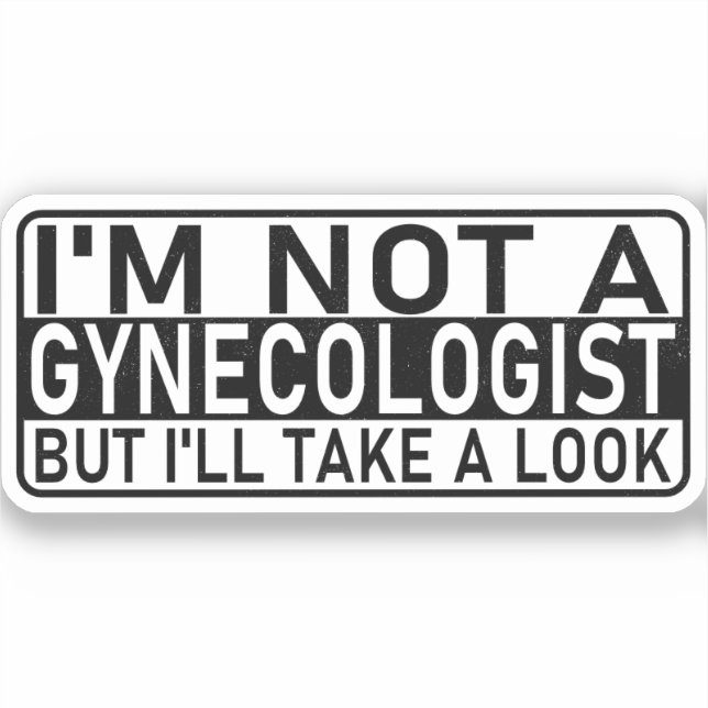 I'm not a gynaecologist but I'll take a look Meme (Front)