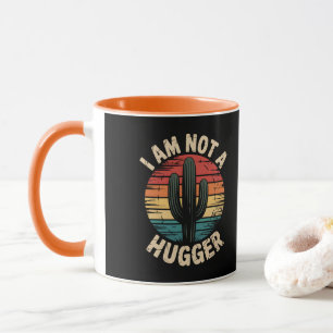 I'm not a hugger mug