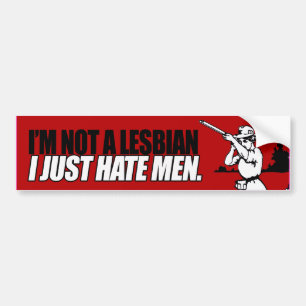 I'M NOT A LESBIAN -.png Bumper Sticker