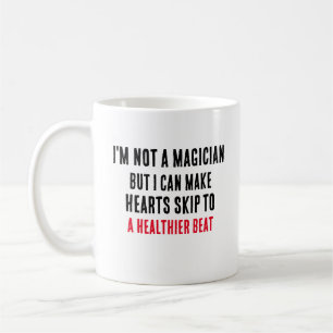 I'm not a magician, but I can make hearts skip to  Coffee Mug