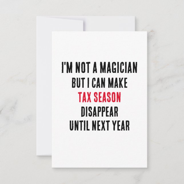 I'm not a magician, but I can make tax season disa Thank You Card (Front)