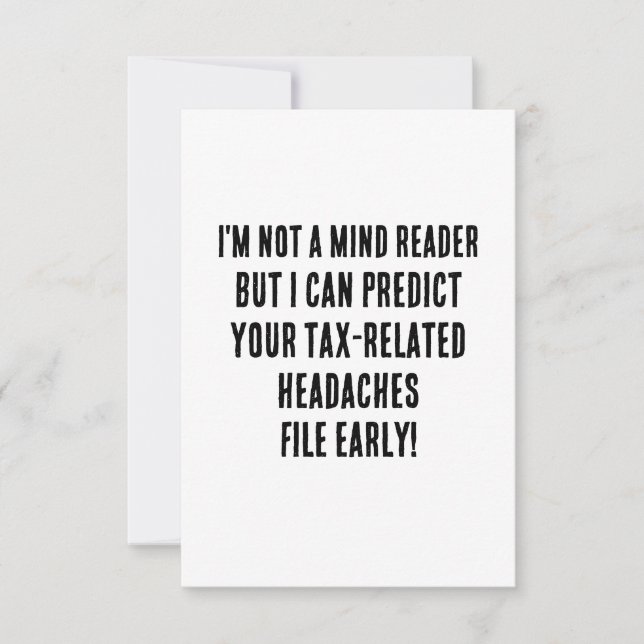 I'm not a mind reader, but I can predict your tax- Thank You Card (Front)