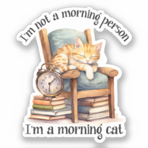 I'm Not A Morning Person