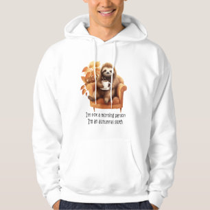 I'm Not a Morning Person Autumnal Sloth Hoodie