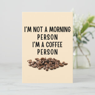 I'm not a morning person I'm a coffee person Holiday Card