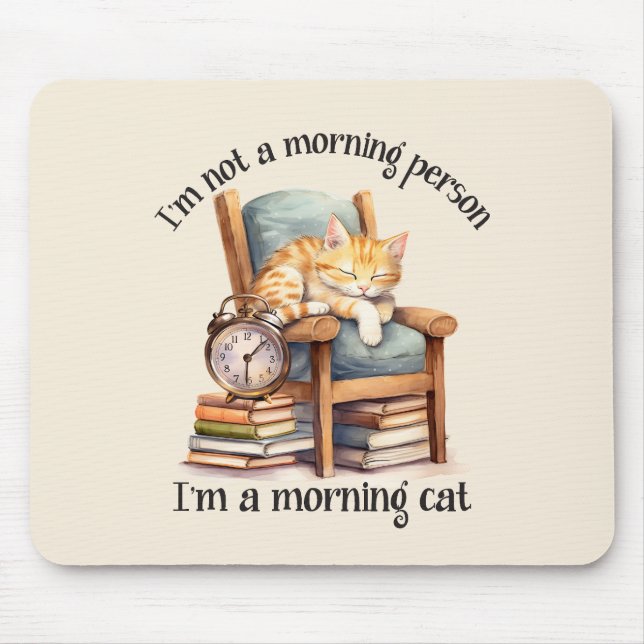 I'm Not A Morning Person Mouse Pad (Front)