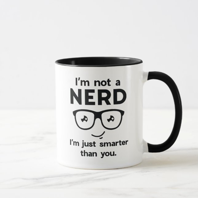 I'm Not A Nerd Mug (Right)