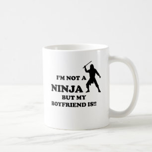 I'm Not a Ninja But My Boyfriend Is Coffee Mug